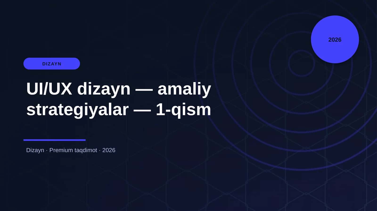 UI/UX dizayn — amaliy strategiyalar — 1-qism