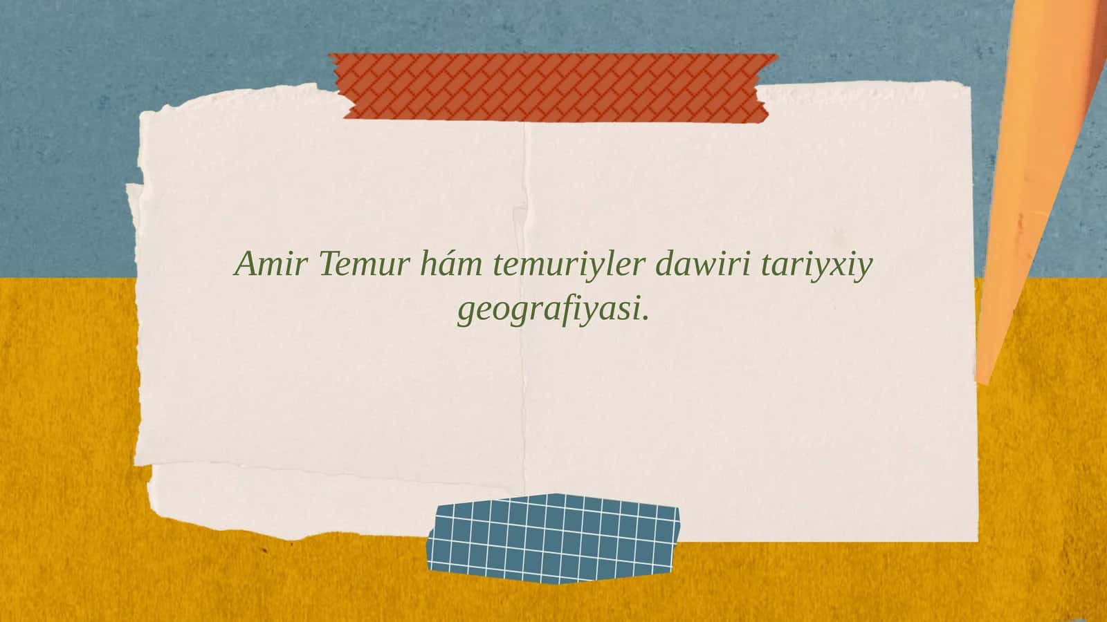 Amir Temur hám temuriyler dawiri tariyxiy geografiyasi