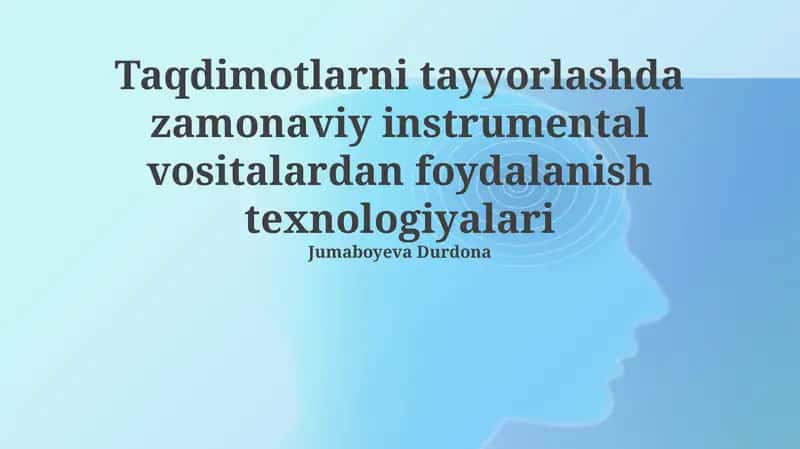 Zamonaviy taqdimotlar uchun instrumental vositalar