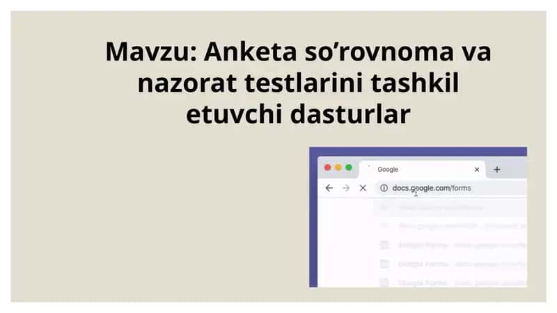 Anketa so’rovnoma va nazorat testlarini tashkil etuvchi dasturlar