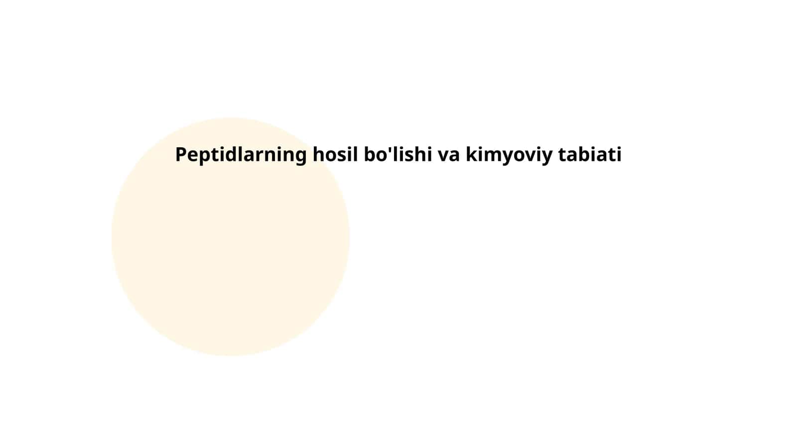 Peptidlarning hosil bo'lishi va kimyoviy tabiati