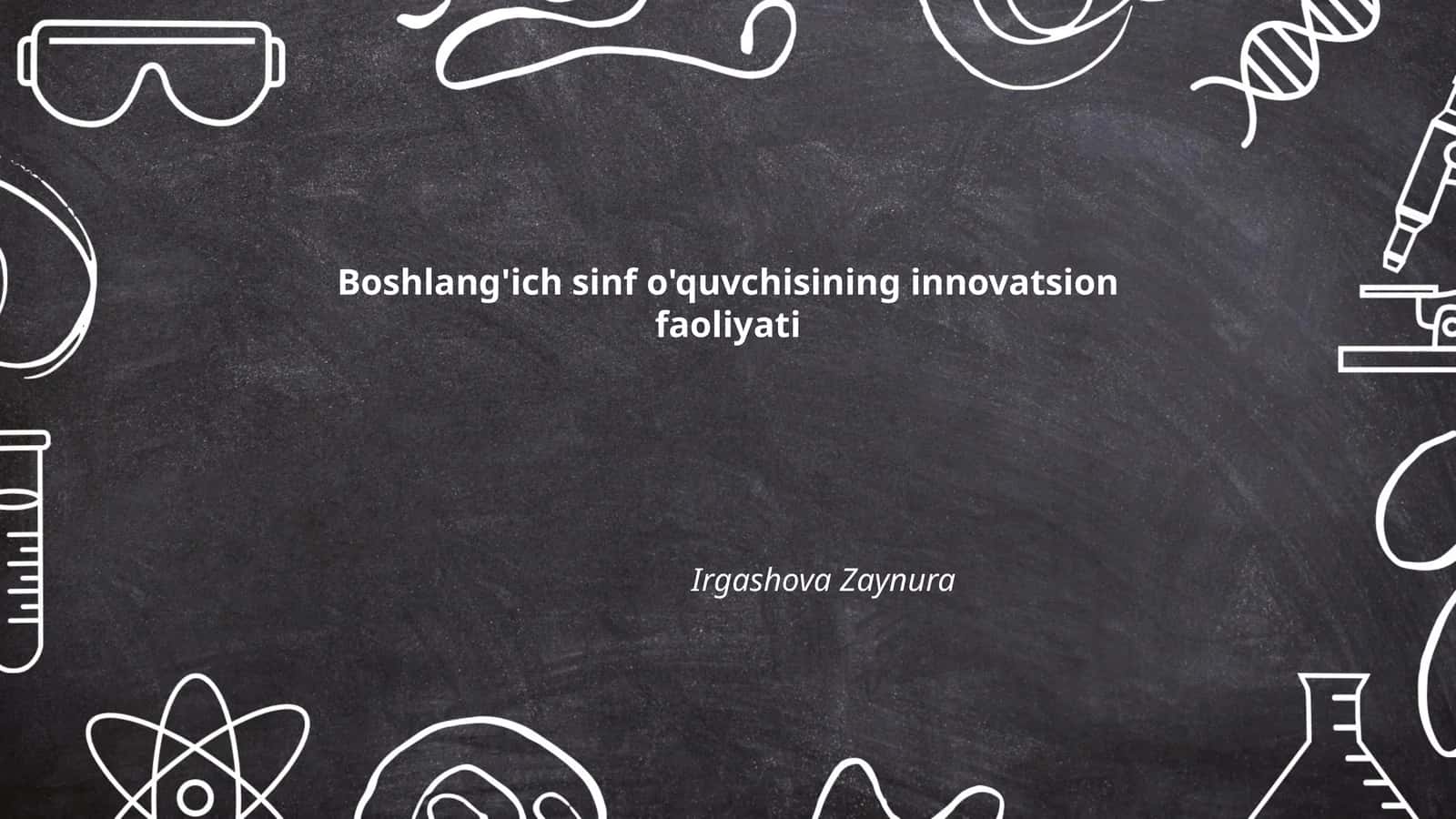Boshlang'ich sinf o'quvchisining innovatsion faoliyati