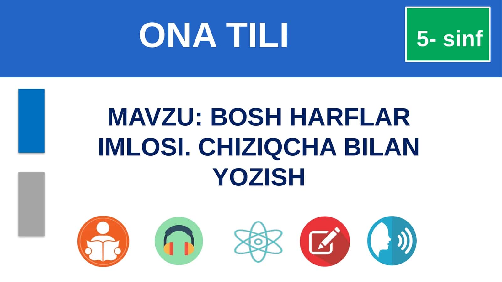5-sinf Ona tili Bosh harflar imlosi. Chiziqcha bilan yozish dars ishlanma
