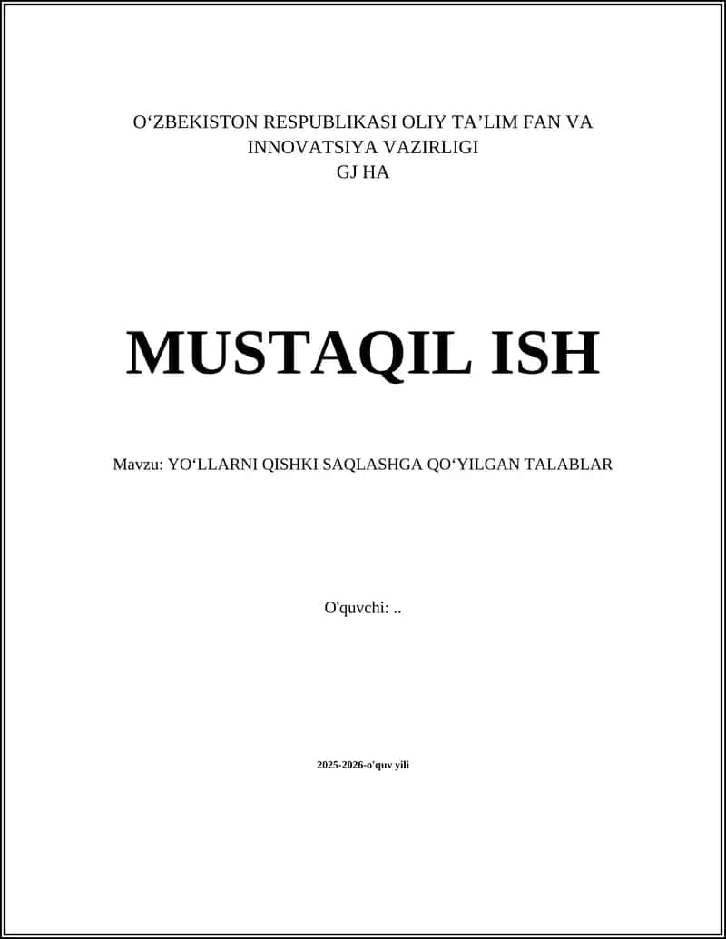 YOʻLLARNI QISHKI SAQLASHGA QOʻYILGAN TALABLAR
