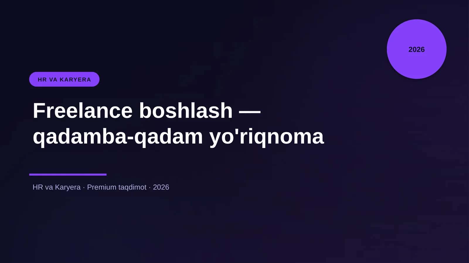 Freelance boshlash — qadamba-qadam yo'riqnoma