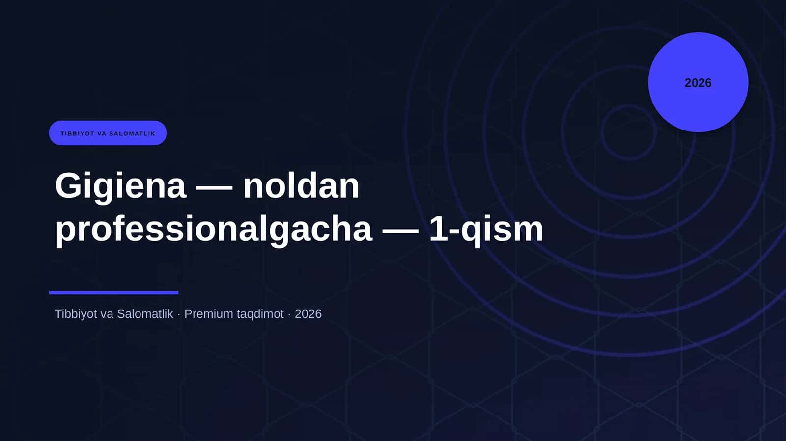 Gigiena — noldan professionalgacha — 1-qism