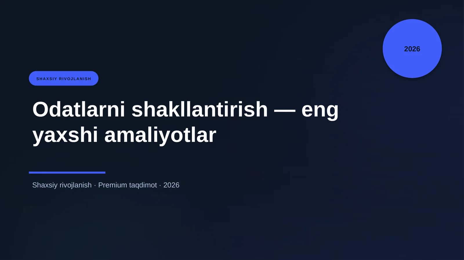 Odatlarni shakllantirish — eng yaxshi amaliyotlar
