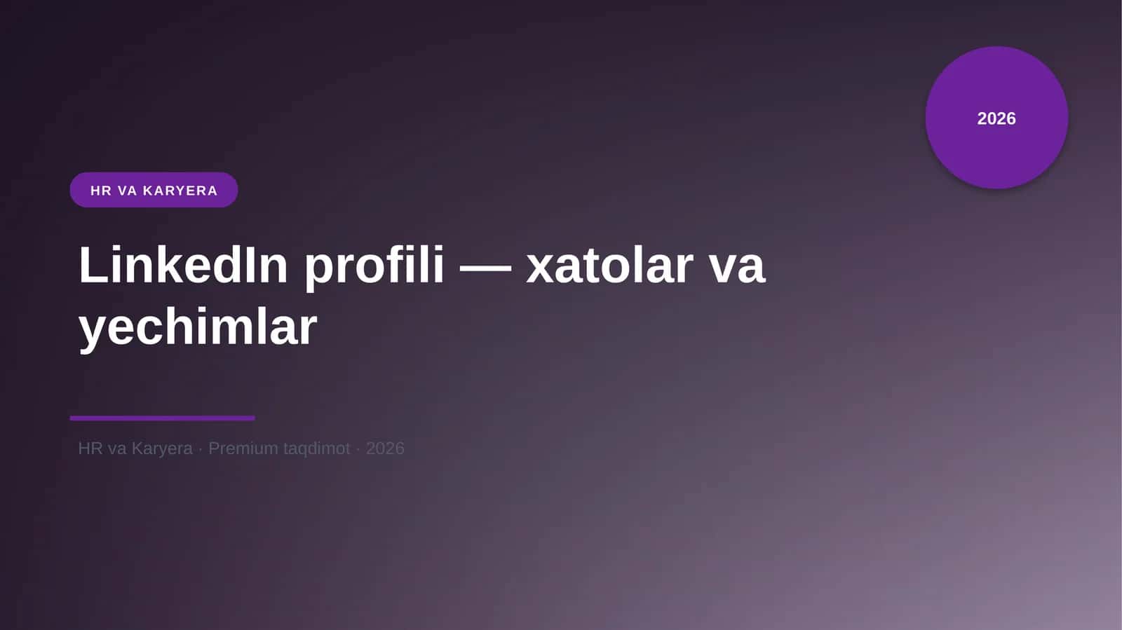 LinkedIn profili — xatolar va yechimlar