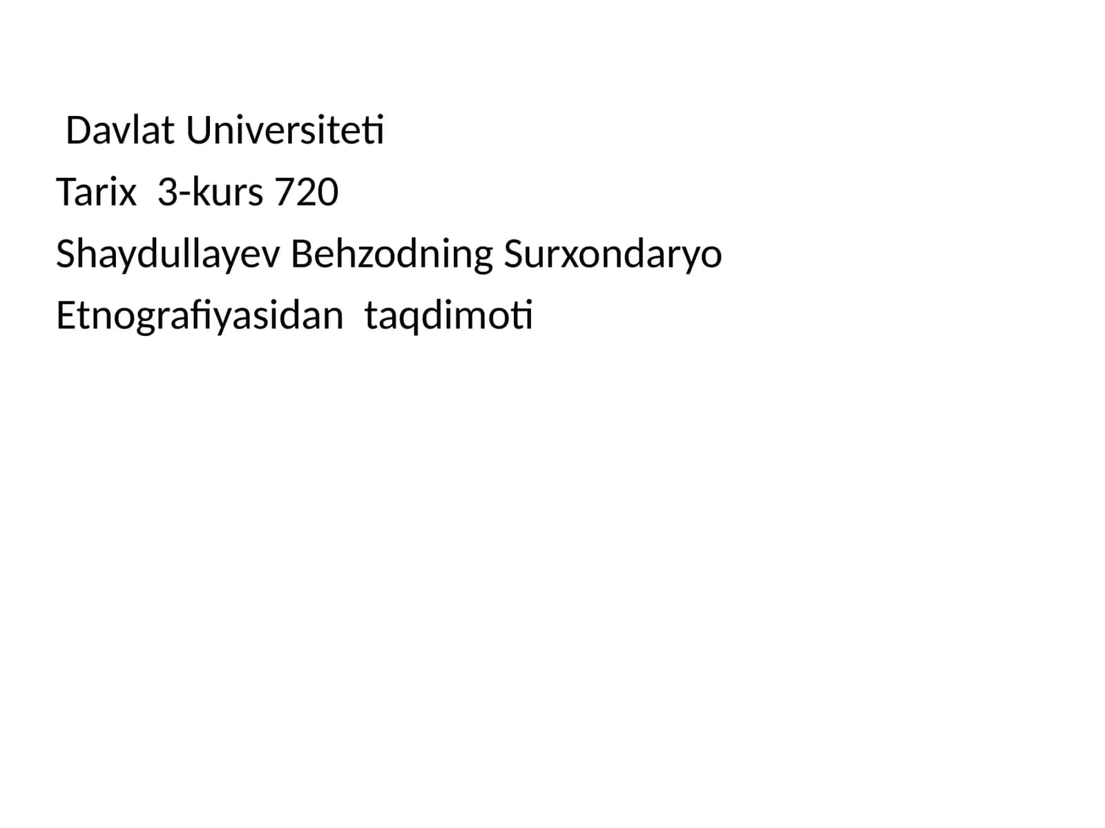 Shaydullayev Behzodning Surxondaryo Etnografiyasidan taqdimoti