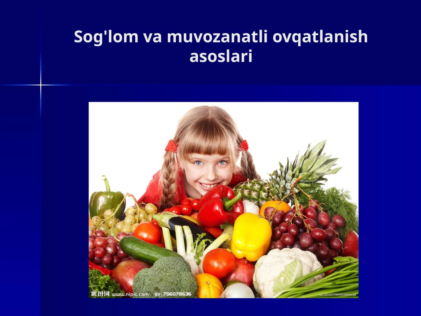 Sog'lom va muvozanatli ovqatlanish asoslari