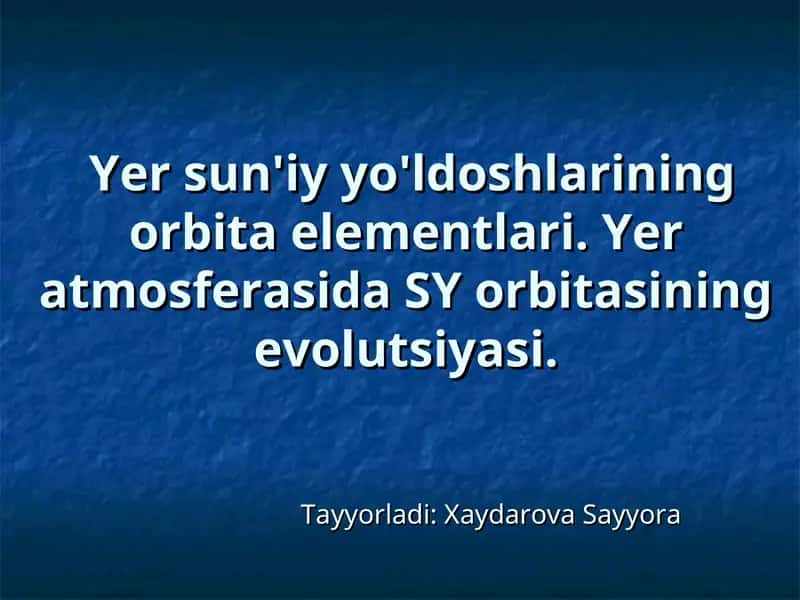 Yer sun'iy yo'ldoshlarining orbita elementlari