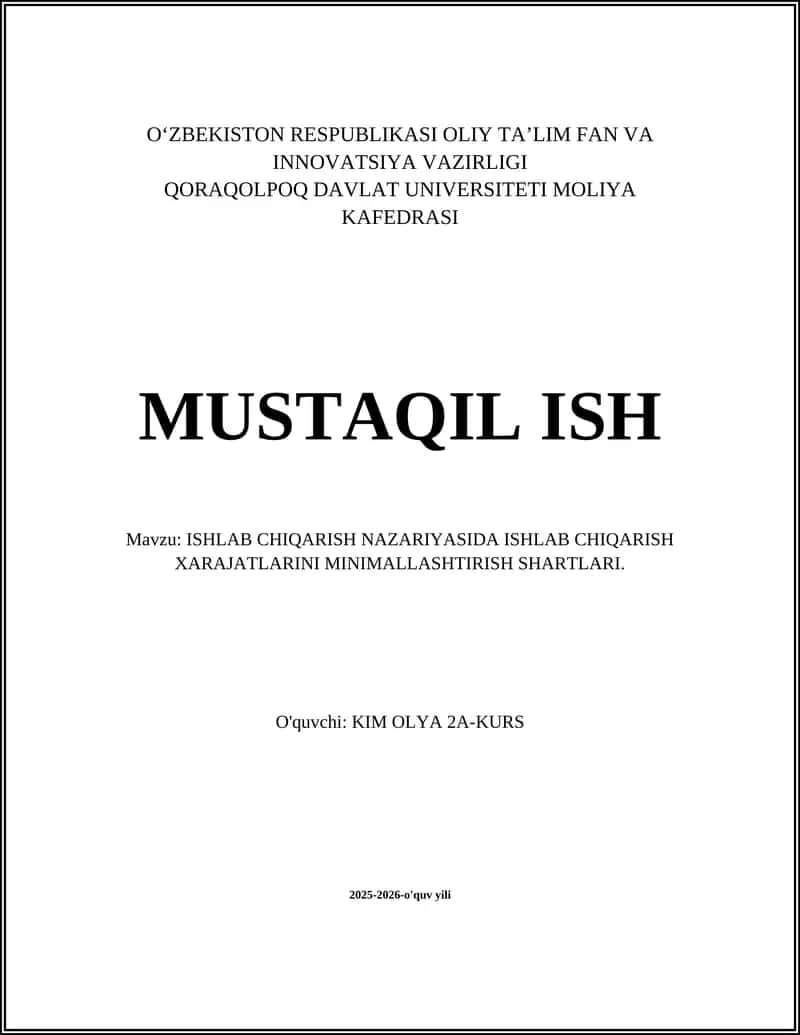 ISHLAB CHIQARISH NAZARIYASIDA ISHLAB CHIQARISH XARAJATLARINI MINIMALLASHTIRISH SHARTLARI