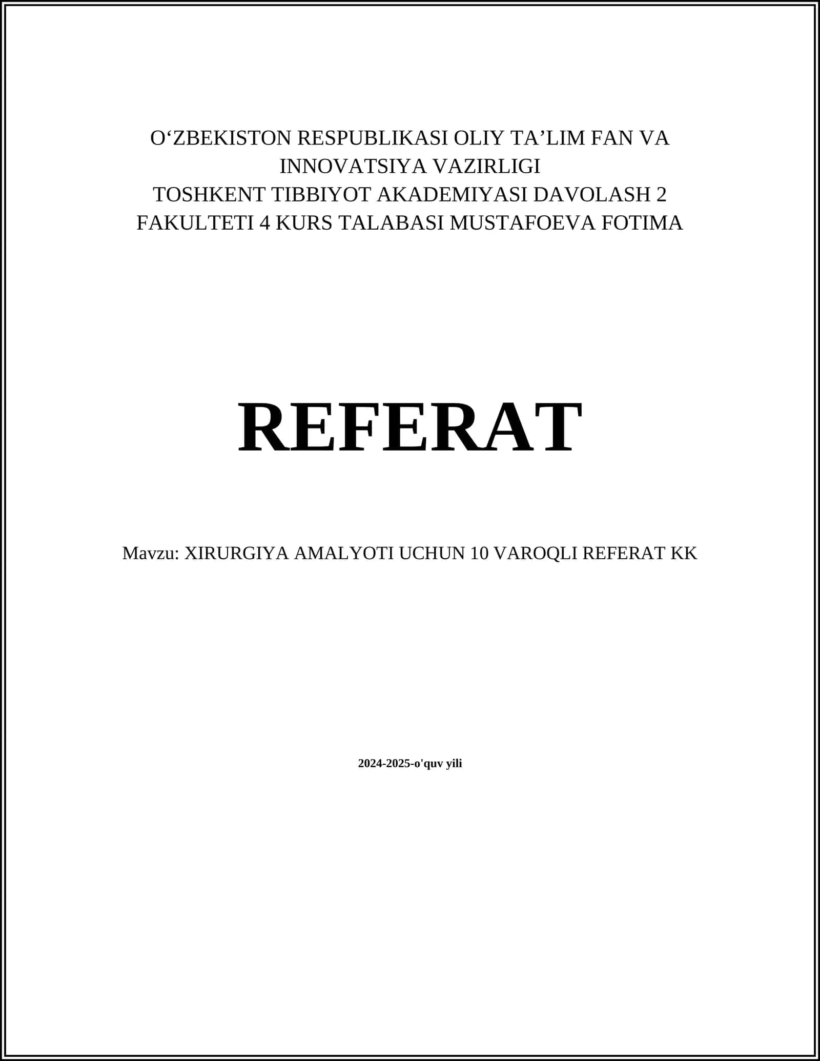 XIRURGIYA AMALYOTI UCHUN 10 VAROQLI REFERAT KK