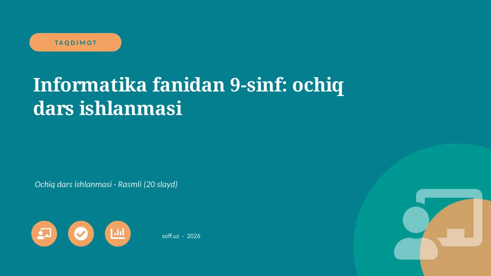 Informatika fanidan 9-sinf: ochiq dars ishlanmasi