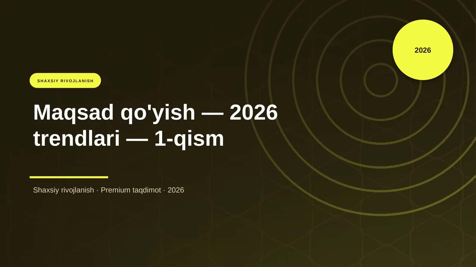 Maqsad qo'yish — 2026 trendlari — 1-qism