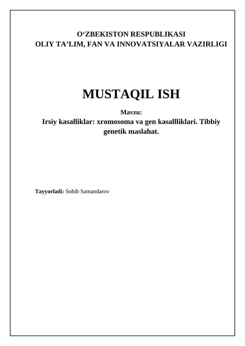 Irsiy kasalliklar: xromosoma va gen kasallliklari. Tibbiy genetik maslahat