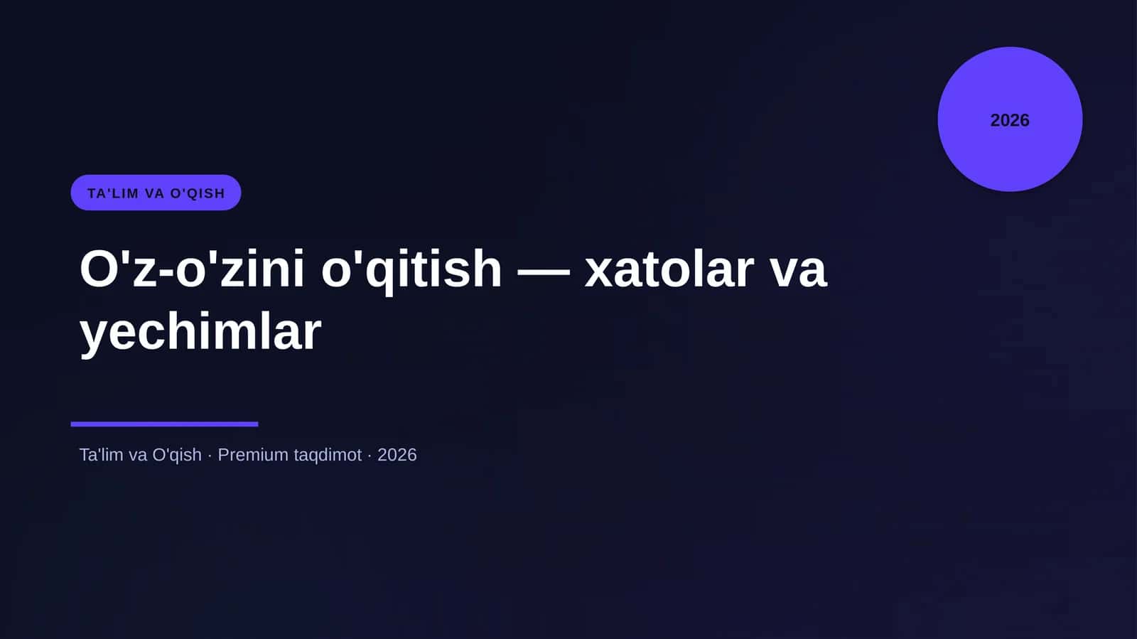 O'z-o'zini o'qitish — xatolar va yechimlar