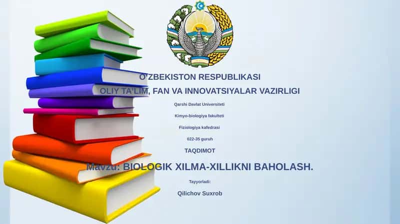 BIOLOGIK XILMA-XILLIKNI BAHOLASH
