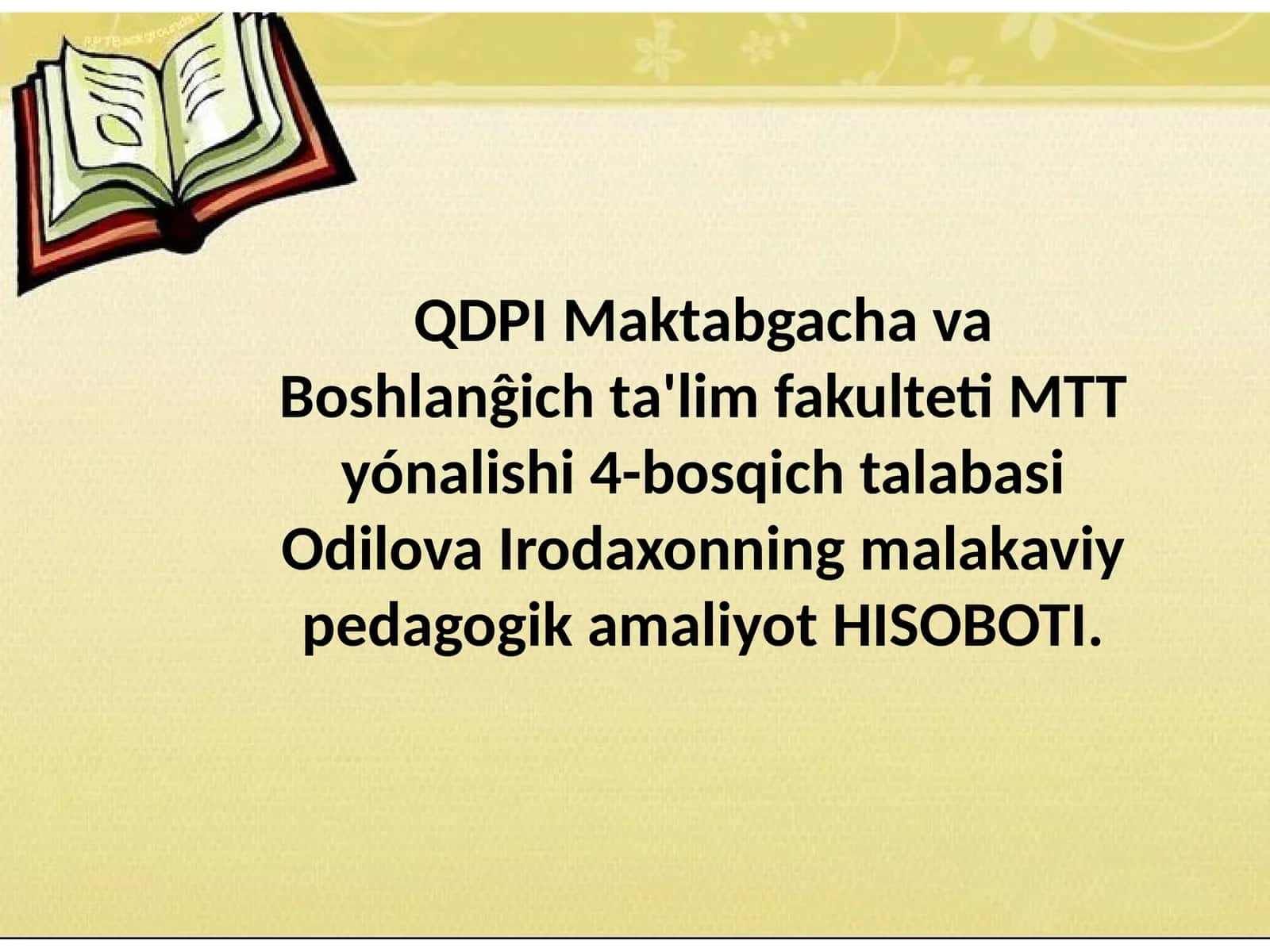 MTT Talabasi Odilova Irodaxonning Malakaviy Pedagogika Mavzusida Hisobot