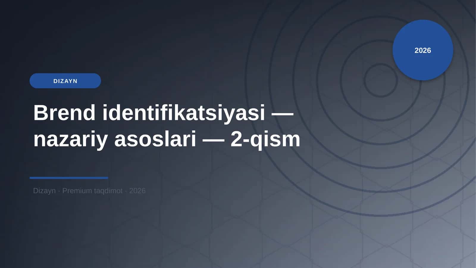 Brend identifikatsiyasi — nazariy asoslari — 2-qism