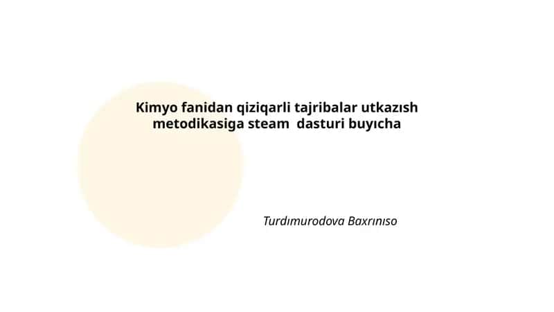Kimyo fanidan qiziqarli tajribalar utkazısh metodikasi