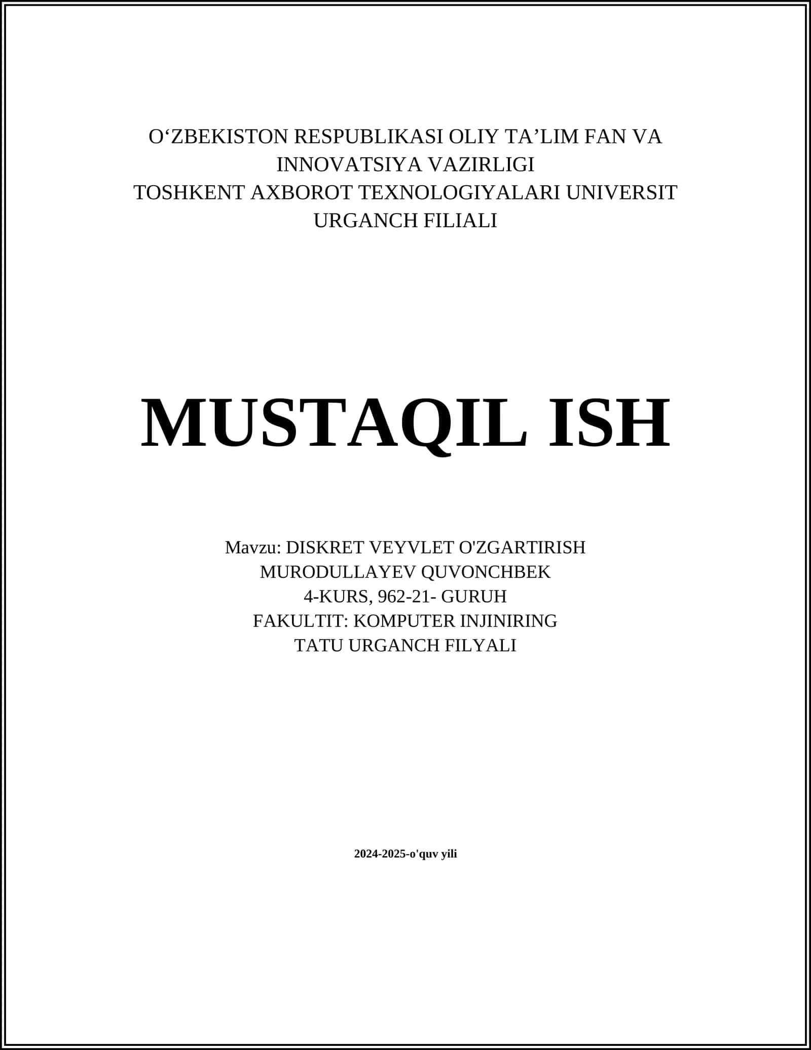 MUSTAQIL ISH Mavzu: DISKRET VEYVLET O'ZGARTIRISH