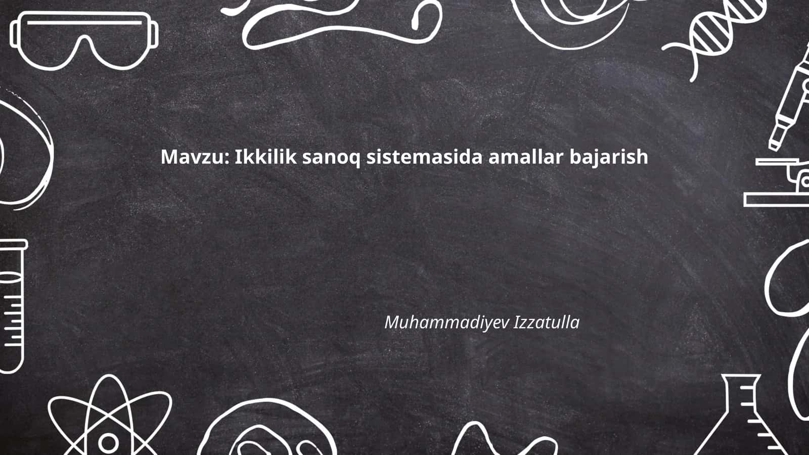 Ikkilik sanoq sistemasida amallar bajarish