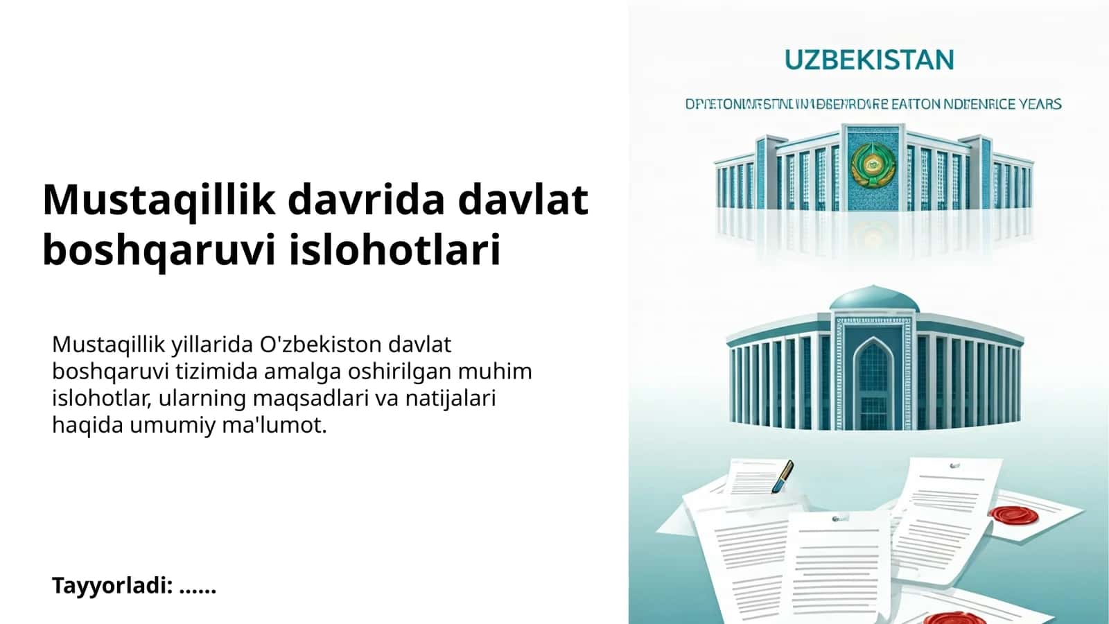 Mustaqillik davrida davlat boshqaruvi islohotlari