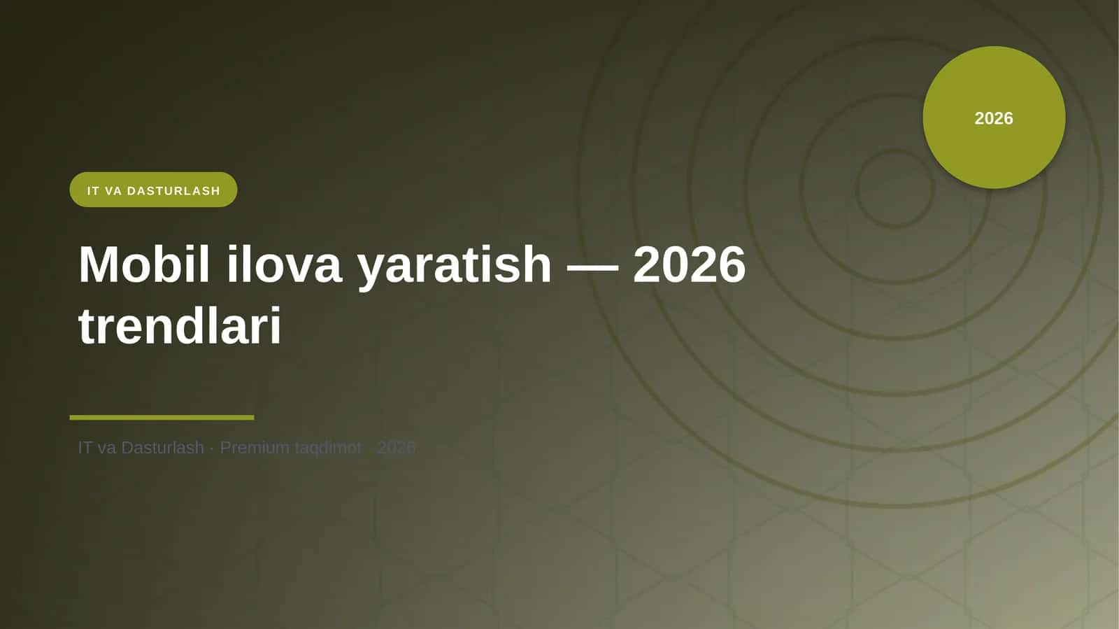 Mobil ilova yaratish — 2026 trendlari