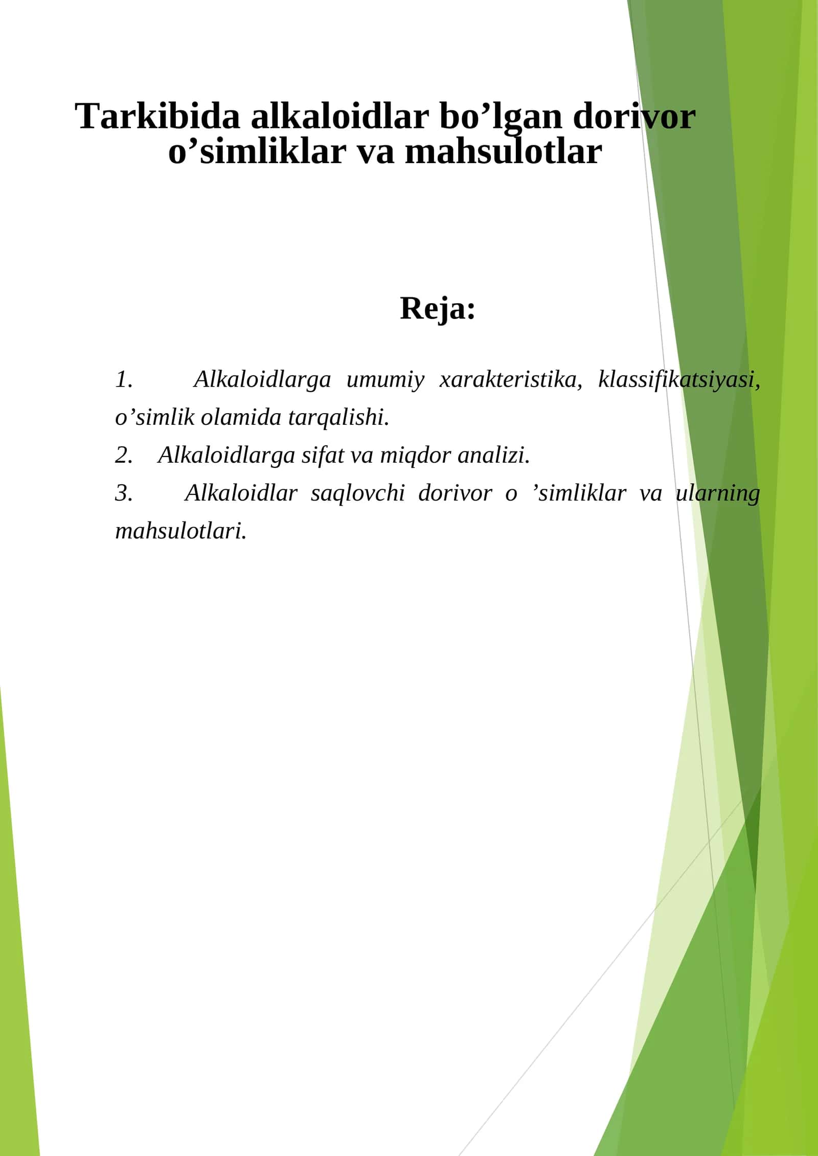 Alkaloidlarga umumiy xarakteristika va ularning mahsulotlari