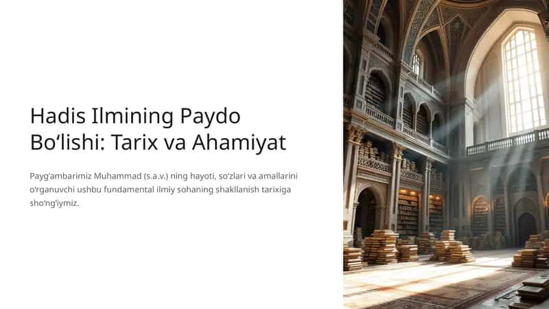 Hadis Ilmining Paydo Bo‘lishi: Tarix va Ahamiyat