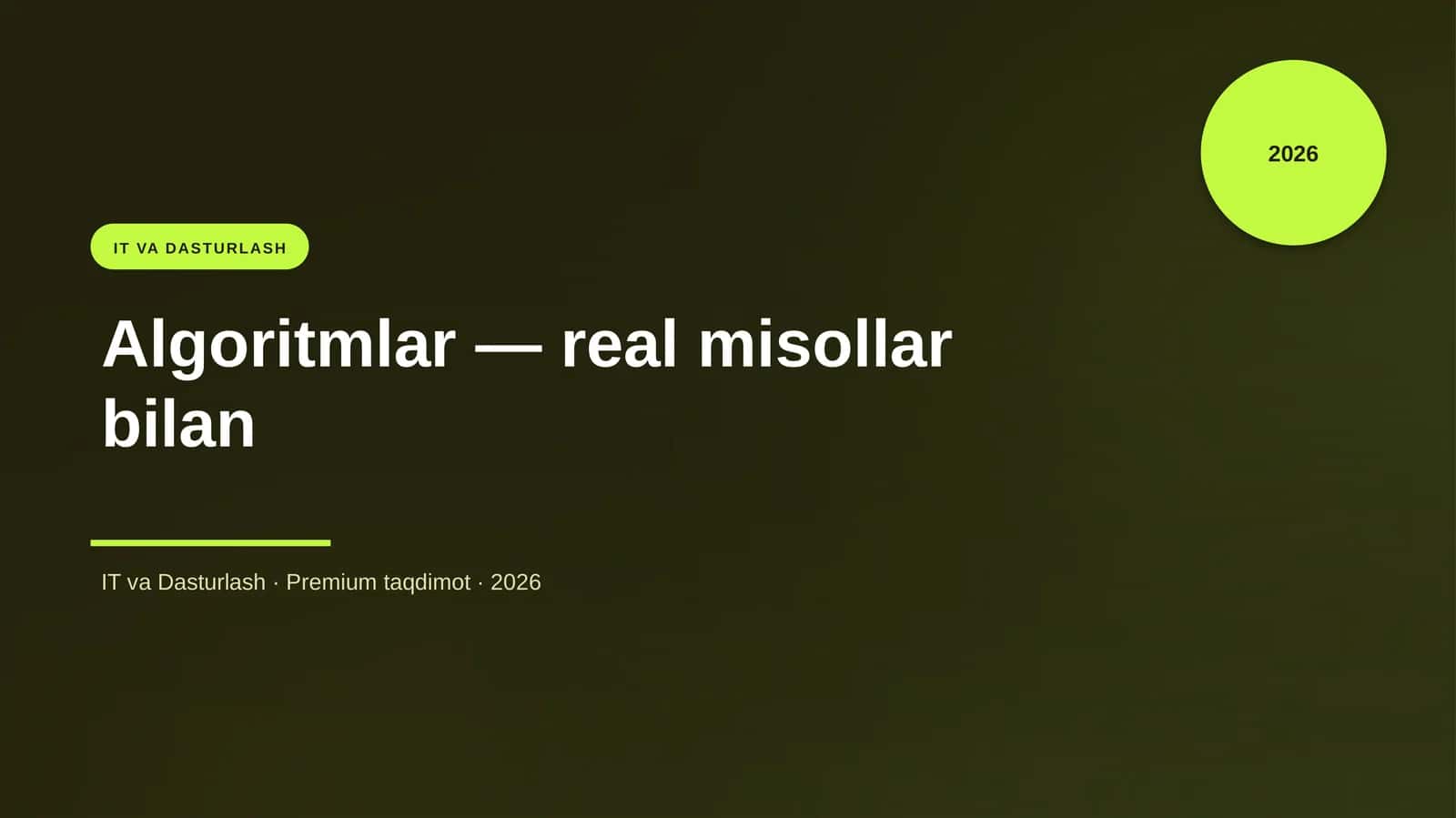 Algoritmlar — real misollar bilan