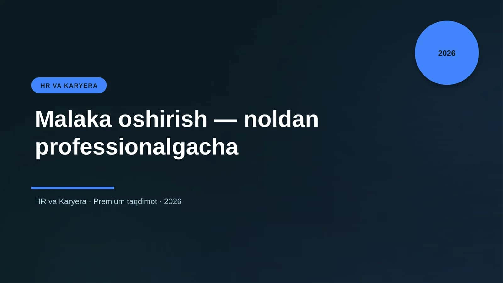 Malaka oshirish — noldan professionalgacha