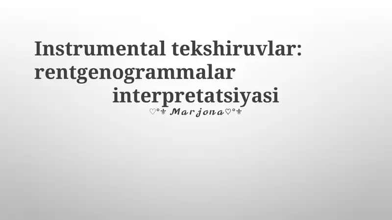 Radiografiya asoslari va texnikasi