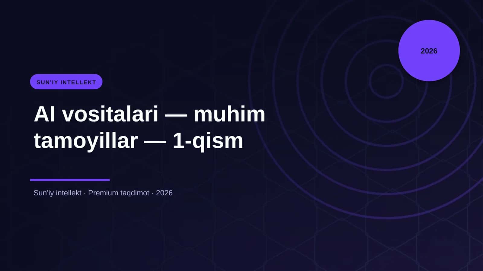 AI vositalari — muhim tamoyillar — 1-qism
