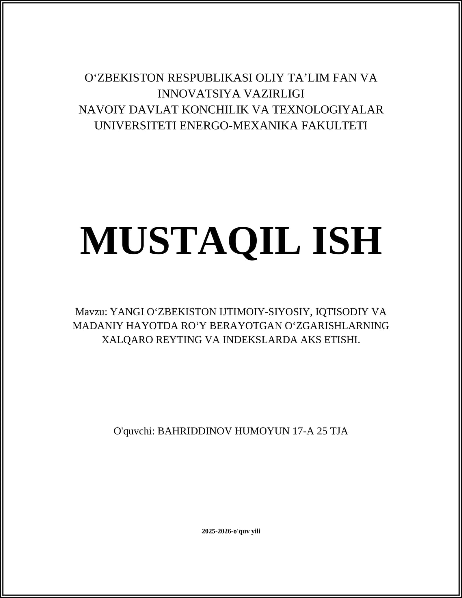 YANGI OʻZBEKISTON IJTIMOIY-SIYOSIY, IQTISODIY VA MADANIY HAYOTDA ROʻY BERAYOTGAN OʻZGARISHLARNING XALQARO REYTING VA INDEKSLARDA AKS ETISHI