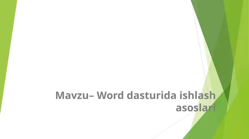 Word dasturida ishlash asoslari