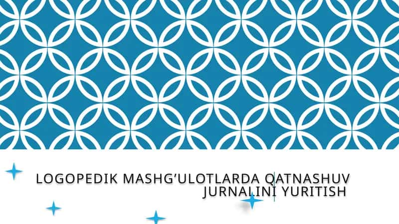 Logopedik mashg’ulotlarda qatnashuv jurnalini yuritish