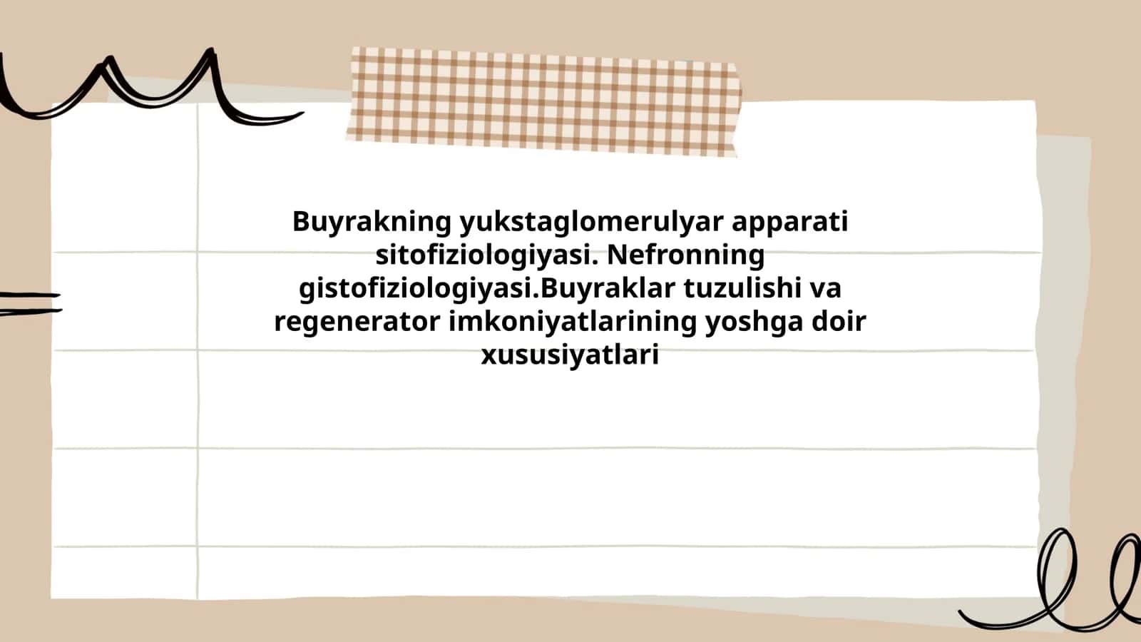Buyrakning yukstaglomerulyar apparati sitofiziologiyasi. Nefronning gistofiziologiyasi.Buyraklar tuzulishi va regenerator imkoniyatlarining yoshga doir xususiyatlari