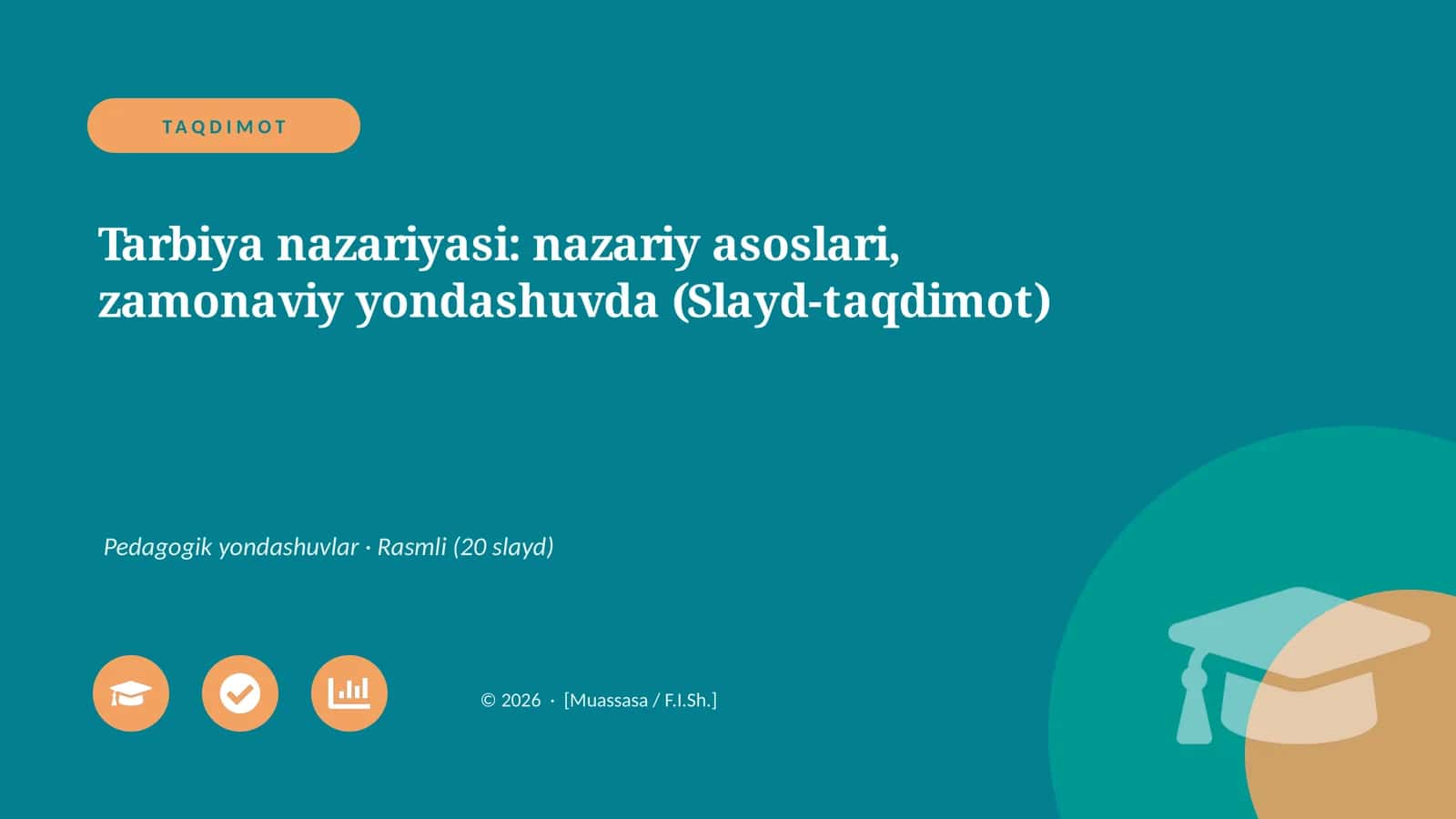 Tarbiya nazariyasi: nazariy asoslari, zamonaviy yondashuvda (Slayd-taqdimot)