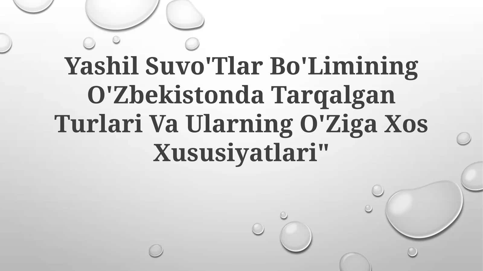 Yashil Suvo'Tlar Bo'Limining O'Zbekistonda Tarqalgan Turlari Va Ularning O'Ziga XosXususiyatlari
