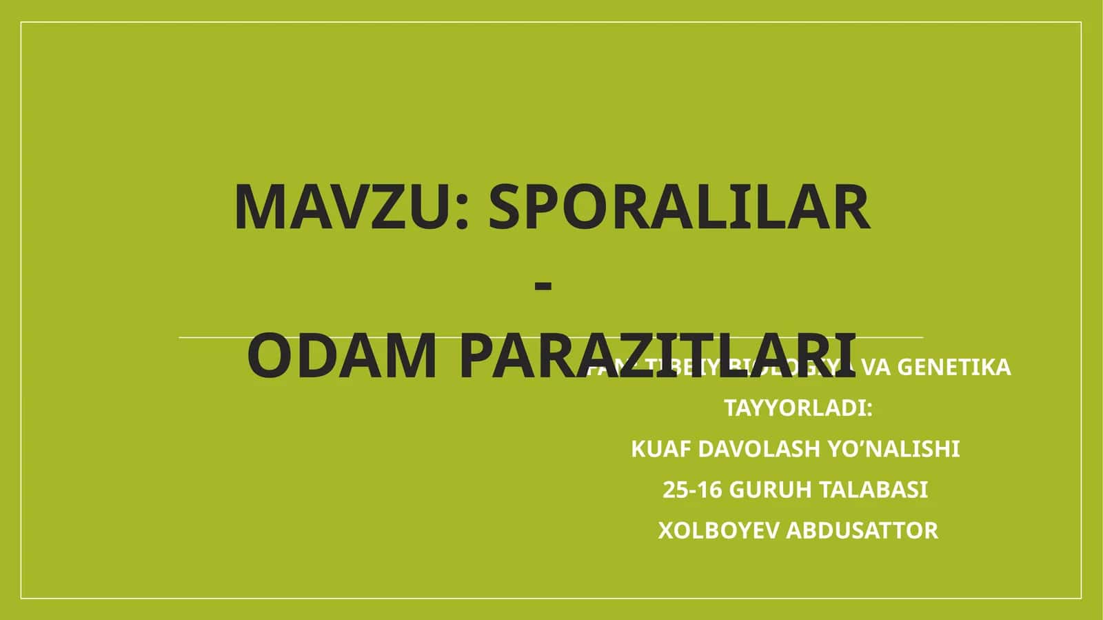 SPORALILAR - ODAM PARAZITLARI