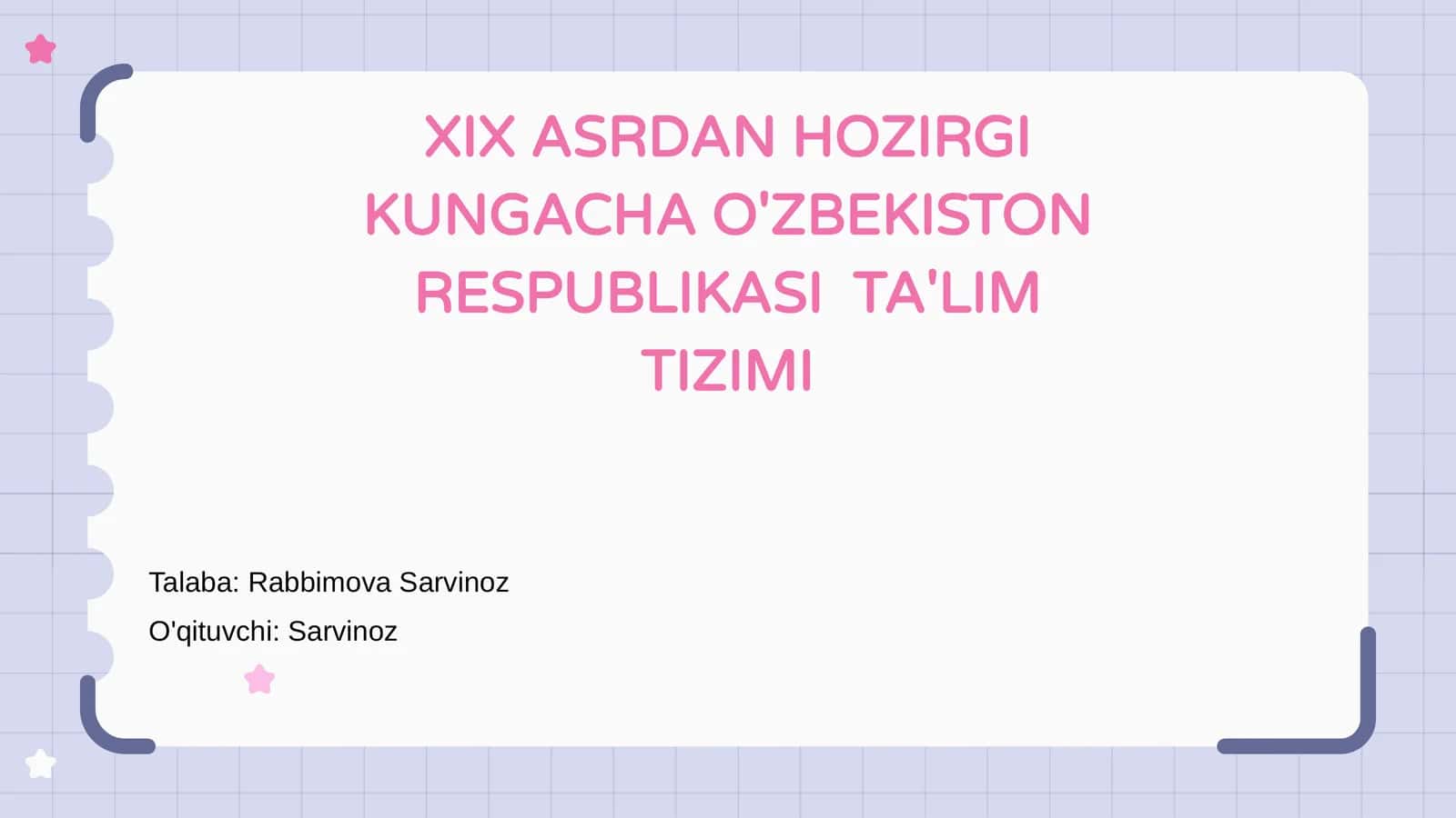 XIX ASRDAN HOZIRGI KUNGACHA O'ZBEKISTON RESPUBLIKASI TA'LIM TIZIMI