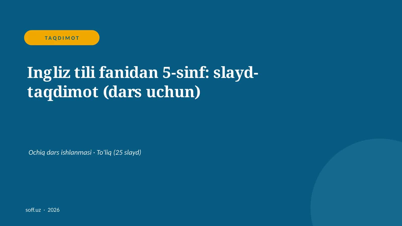 Ingliz tili fanidan 5-sinf: slayd-taqdimot (dars uchun)