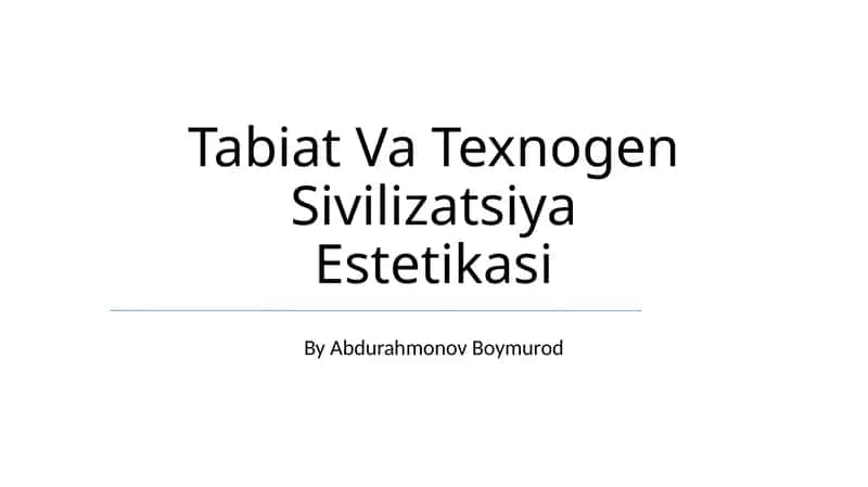 Tabiat Va Texnogen Sivilizatsiya Estetikasi