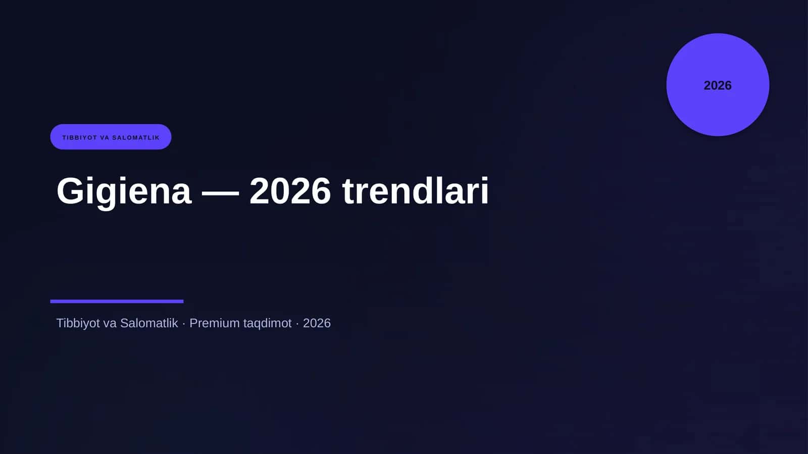 Gigiena — 2026 trendlari