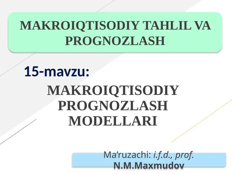MAKROIQTISODIY PROGNOZLASH MODELLARI