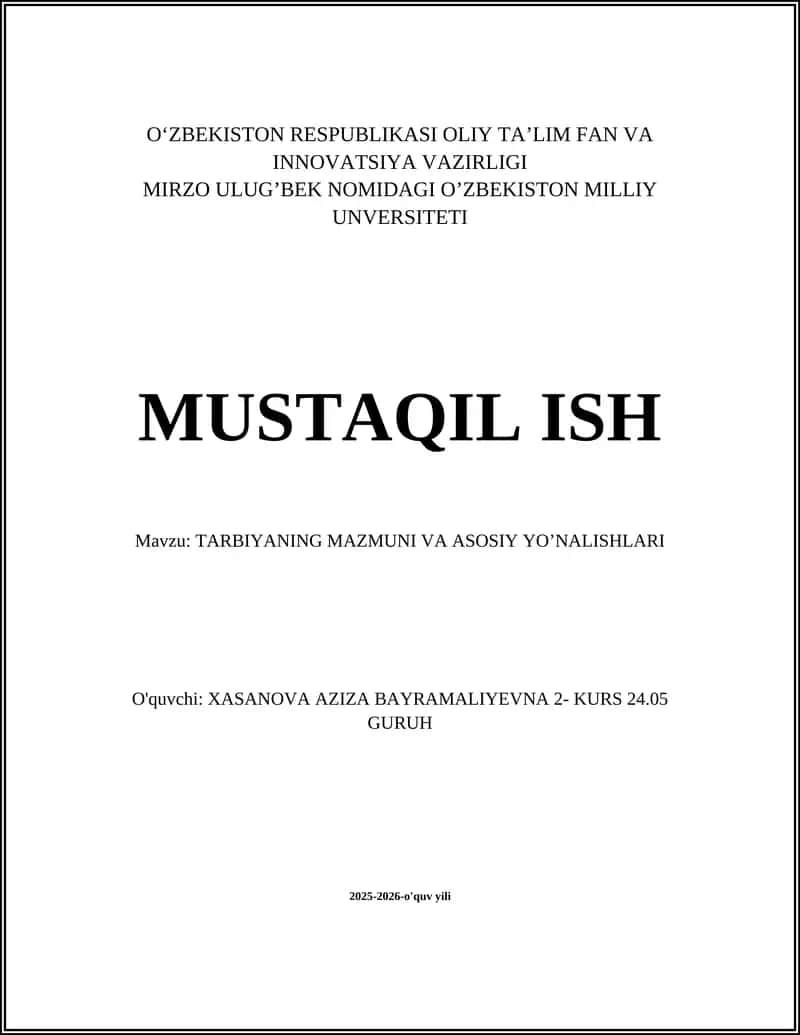 TARBIYANING MAZMUNI VA ASOSIY YO’NALISHLARI