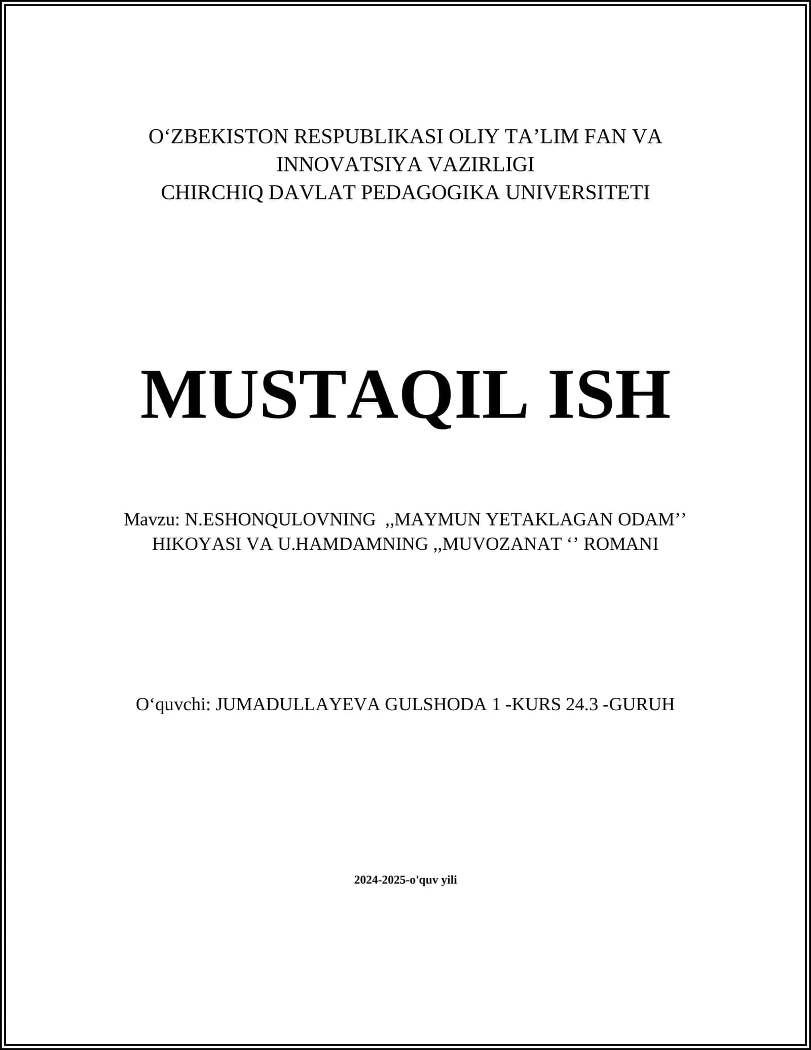 N.ESHONQULOVNING,,MAYMUN YETAKLAGAN ODAM’’ HIKOYASI VA U.HAMDAMNING,,MUVOZANAT ‘’ ROMANI