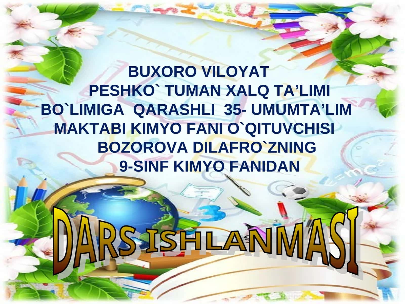 9-SINF KIMYO FANIDAN DARS ISHLANMASI